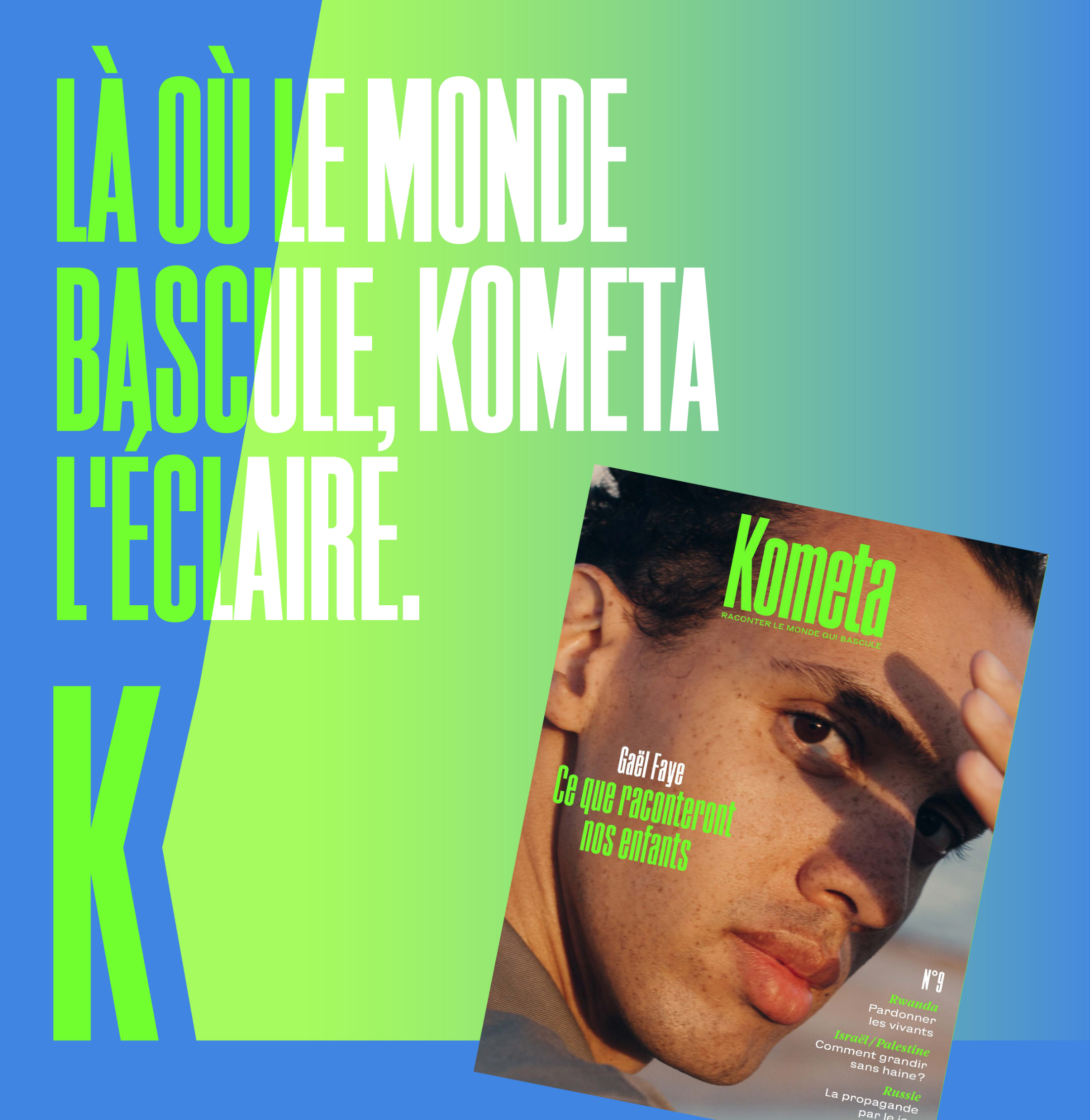 campagne kometa magazine gaël faye